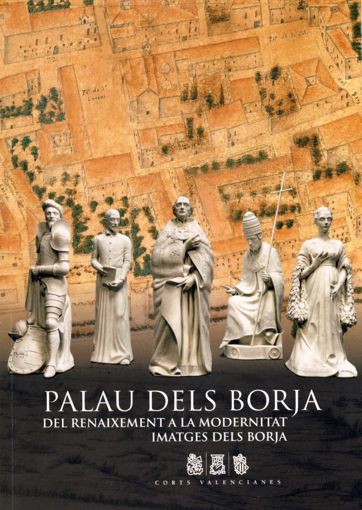 Palau dels Borja: Del Renaixement a la modernitat: Imatges dels Borja