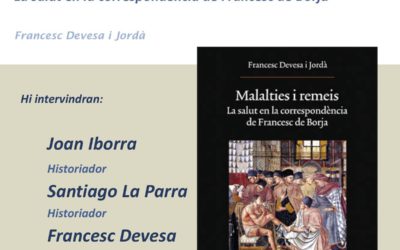 Presentació del llibre Malalties i remeis: La salut en la correspondència de Francesc de Borja